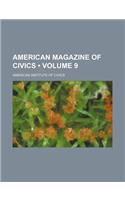 American Magazine of Civics (Volume 9): (English)