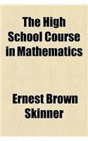 The High School Course in Mathematics