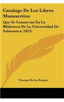 Catalogo de Los Libros Manuscritos