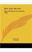 Baoi' Amo' Aki Yesu: Bale ND'Onkanda Wa Nzakomba (1904)