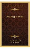 Red Pepper Burns