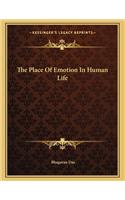 The Place of Emotion in Human Life