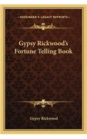 Gypsy Rickwood's Fortune Telling Book