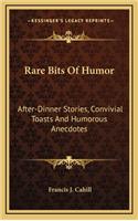 Rare Bits of Humor