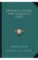 Mediaeval Hymns and Sequences (1863)