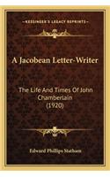 A Jacobean Letter-Writer