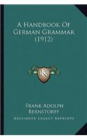 Handbook of German Grammar (1912)