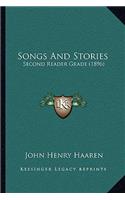Songs And Stories: Second Reader Grade (1896)(English)