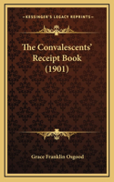 The Convalescents' Receipt Book (1901)