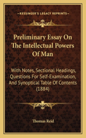 Preliminary Essay On The Intellectual Powers Of Man