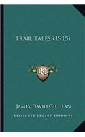 Trail Tales (1915)