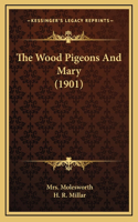 The Wood Pigeons And Mary (1901)