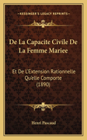De La Capacite Civile De La Femme Mariee