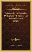 Catalogo de La Coleccion de Reptiles y Batracios del Museo Nacional (1895)