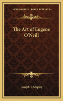 The Art of Eugene O'Neill