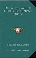 Della Educazione E Della Istruzione (1861)