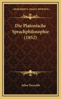 Die Platonische Sprachphilosophie (1852)