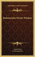 Brahmavidya Divine Wisdom