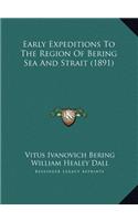 Early Expeditions To The Region Of Bering Sea And Strait (1891)