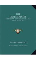 The Lispenard Set: Method of Rectification (Large Print Edition)