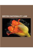 British Nationality Law: History of British Nationality Law, British Nationality Law and Hong Kong, Right of Abode in Hong Kong, Citizenship of