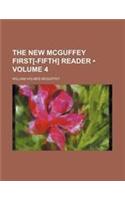 The New McGuffey First[-Fifth] Reader (Volume 4 )