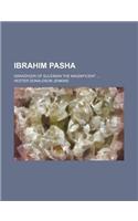 Ibrahim Pasha; Grandvizir of Suleiman the Magnificent: (English)