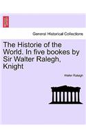 The Historie of the World. In five bookes by Sir Walter Ralegh, Knight VOL. III.: (English)