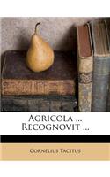 Agricola ... Recognovit ...