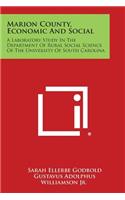Marion County, Economic and Social