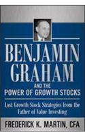 Benjamin Graham and the Power of Growth Stocks: Lost Growth Stock Stra