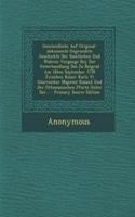 Umstandliche Auf Original-Dokumente Gegrundete Geschichte Der Samtlichen Und Wahren Vorgange Bey Der Unterhandlung Des Zu Belgrad Am 18ten September 1739 Zwischen Kaiser Karls VI Glorreicher Majestat Ruland Und Der Ottomanischen Pforte Unter Der...