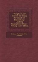 Westphalen, Der Secretar Des Herzogs Ferdinand Von Braunschweig-Luneburg. Biographische Skizze