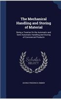 The Mechanical Handling and Storing of Material