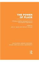 The Power of Place (RLE Social & Cultural Geography)