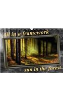 All in a Framework - Sun in the Forest / UK-Version 2018