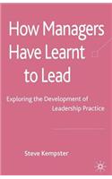 How Managers Have Learnt to Lead