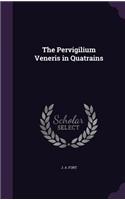 The Pervigilium Veneris in Quatrains