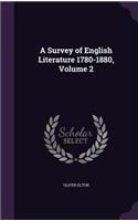 A Survey of English Literature 1780-1880, Volume 2