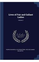 Lives of Fair and Gallant Ladies; Volume 2