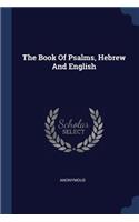 The Book Of Psalms, Hebrew And English