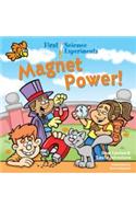 Magnet Power!