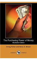 Purchasing Power of Money (Illustrated Edition) (Dodo Press)