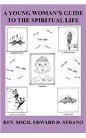Young Woman's Guide to the Spiritual Life