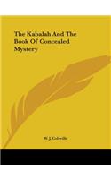 Kabalah And The Book Of Concealed Mystery