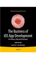 Business of IOS App Development: For Iphone, iPad and iPod Touch