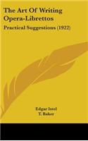 The Art Of Writing Opera-Librettos