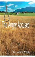 Angry Accused