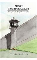 Prison Transformations