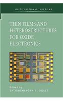 Thin Films and Heterostructures for Oxide Electronics